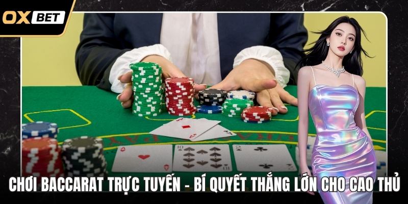Chơi Baccarat trực tuyến