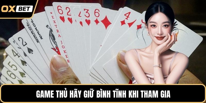 Game thủ hãy giữ bình tĩnh khi tham gia