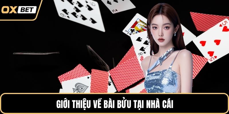 Giới thiệu về bài bửu tại nhà cái