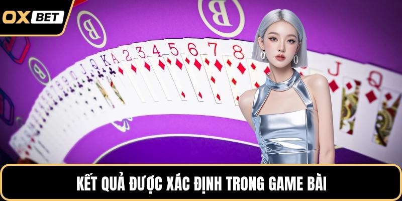 Kết quả được xác định trong game bài