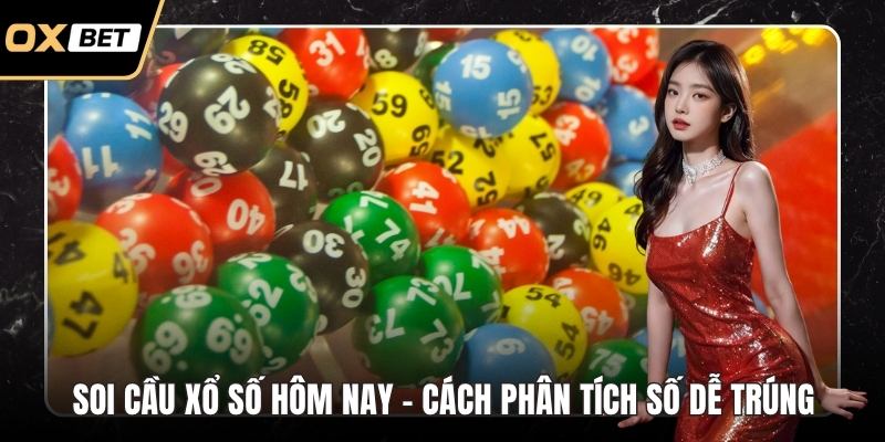 Soi cầu xổ số hôm nay