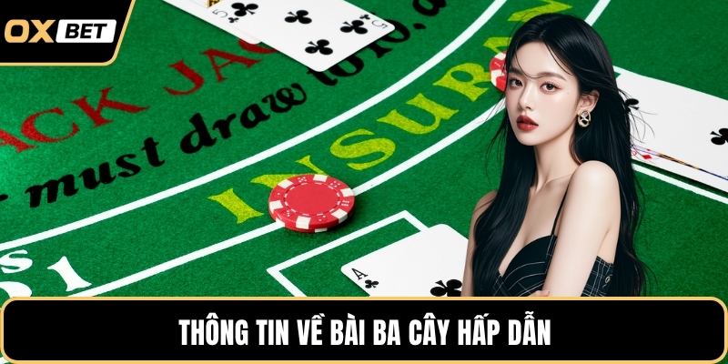 Thông tin về bài ba cây hấp dẫn